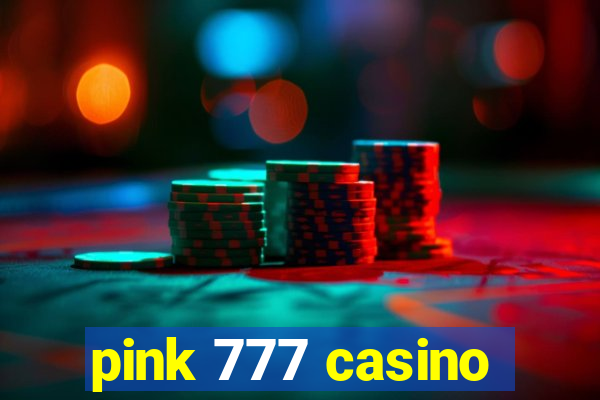 pink 777 casino