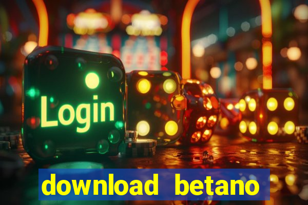 download betano casino apk