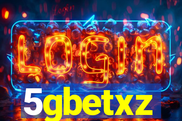 5gbetxz