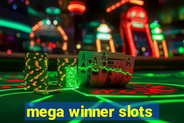 mega winner slots