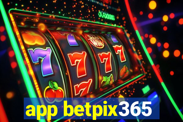 app betpix365