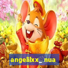 angelilxx_ nua