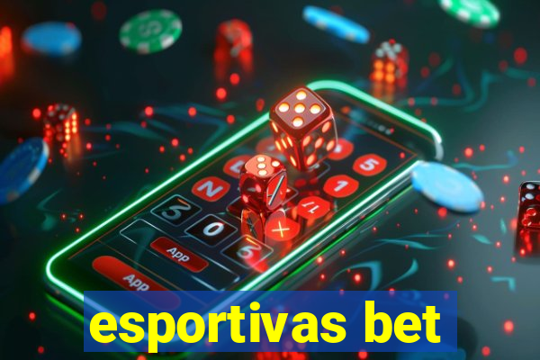 esportivas bet