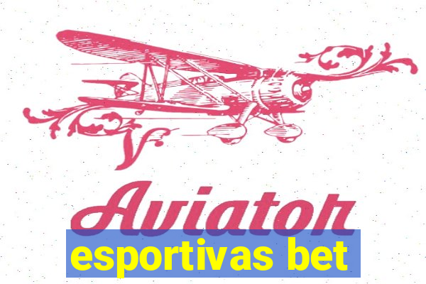 esportivas bet