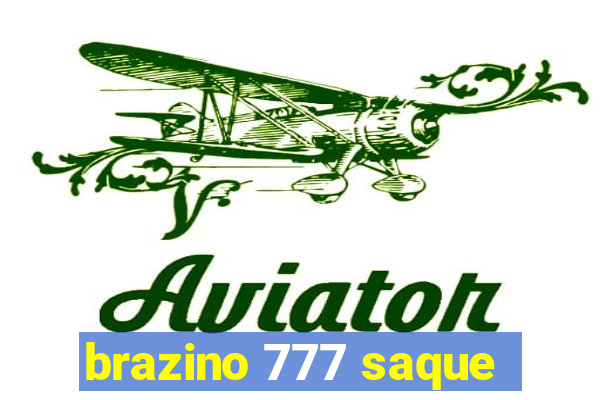 brazino 777 saque