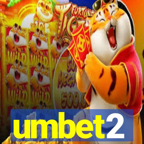 umbet2