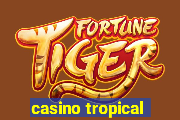 casino tropical