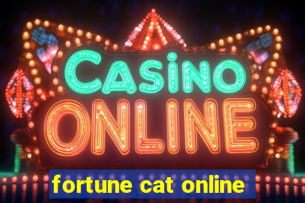 fortune cat online