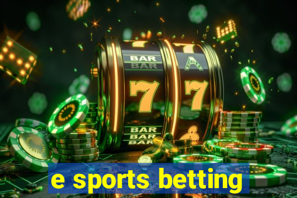 e sports betting