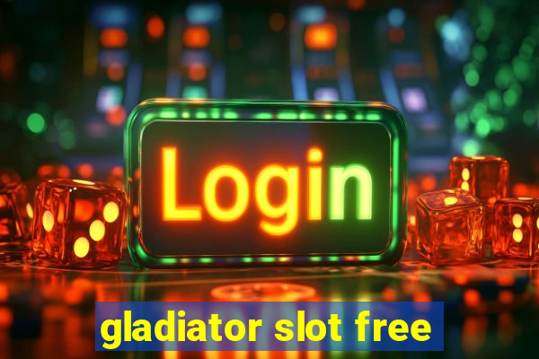 gladiator slot free