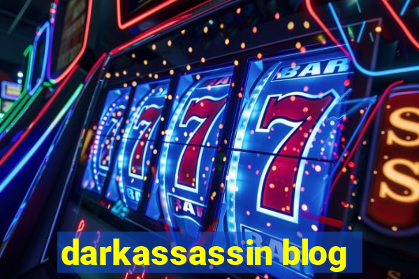 darkassassin blog