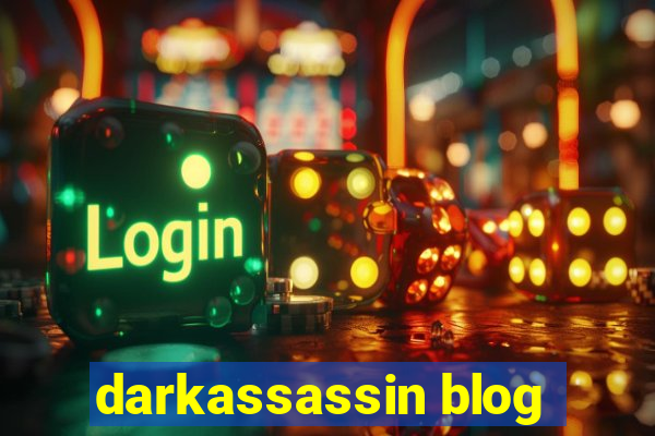 darkassassin blog