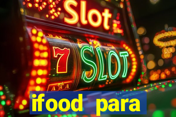 ifood para restaurante login