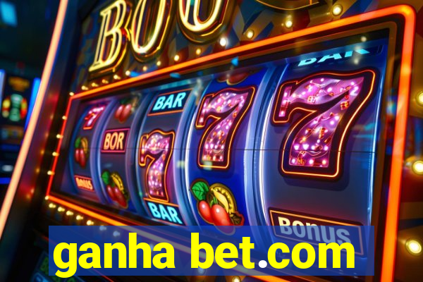 ganha bet.com