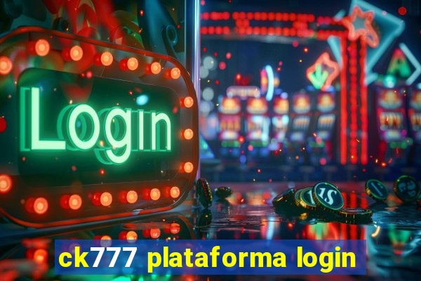 ck777 plataforma login