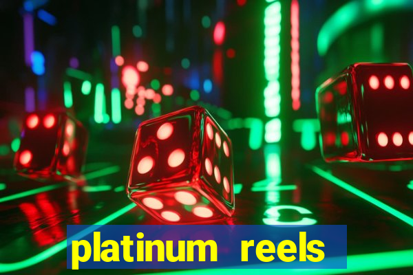 platinum reels online casino