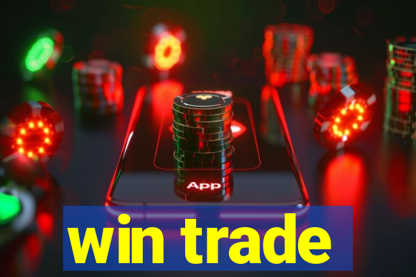 win trade