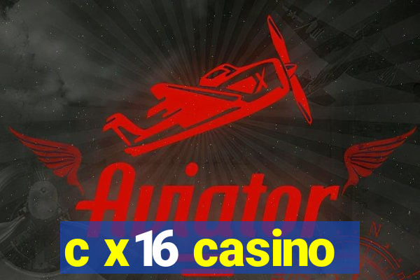 c x16 casino