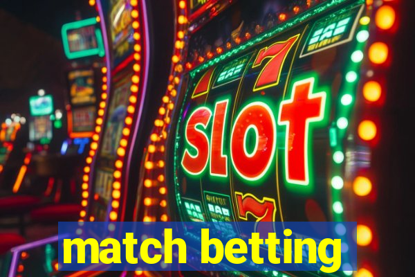 match betting