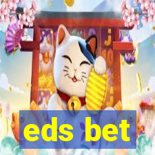 eds bet