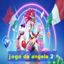 jogo da angela 2