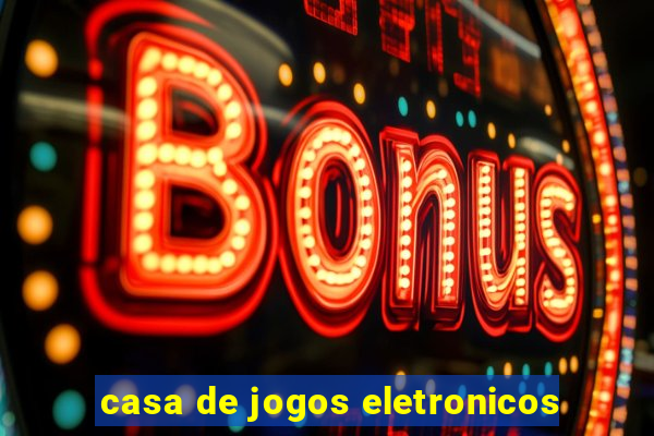 casa de jogos eletronicos