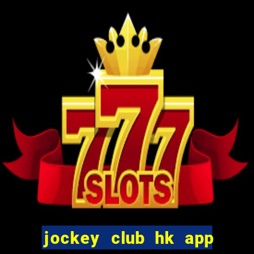 jockey club hk app mark six