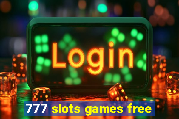 777 slots games free