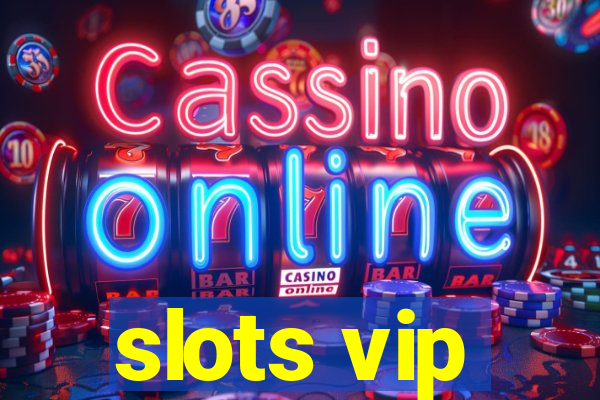 slots vip