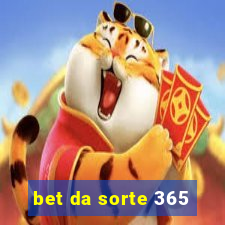 bet da sorte 365