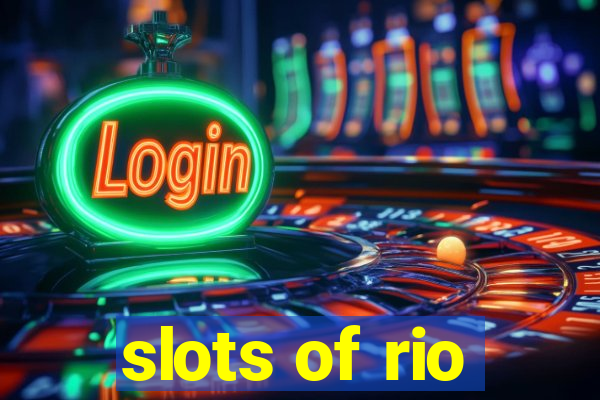 slots of rio