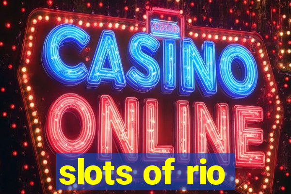 slots of rio