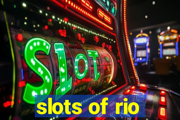 slots of rio