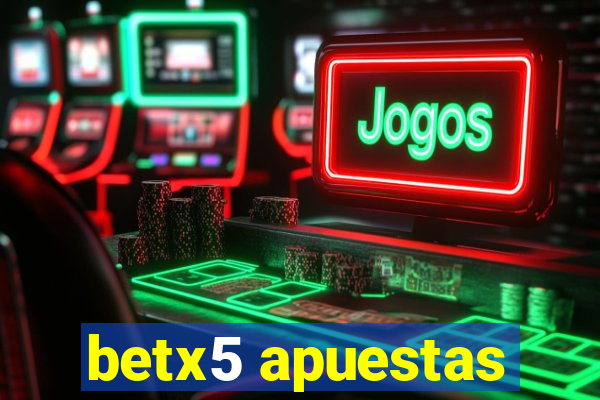 betx5 apuestas