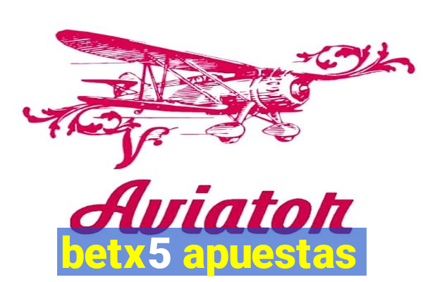 betx5 apuestas