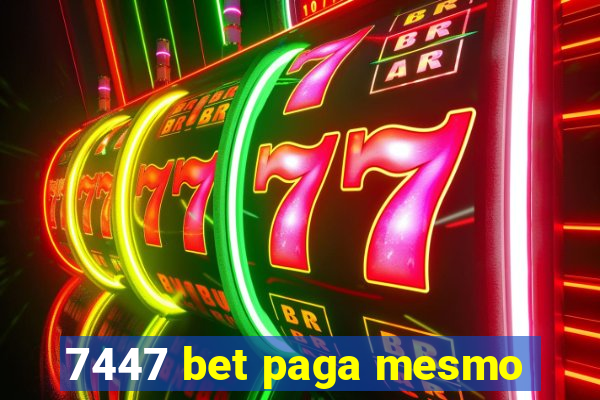 7447 bet paga mesmo