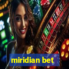 miridian bet