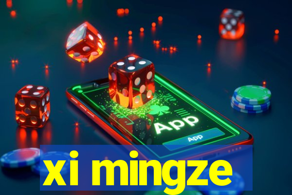 xi mingze