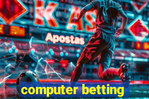 computer betting