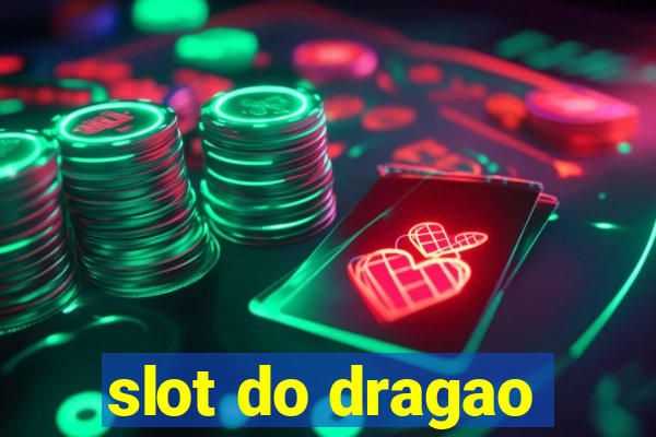 slot do dragao