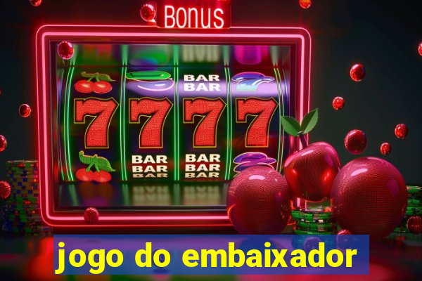 jogo do embaixador