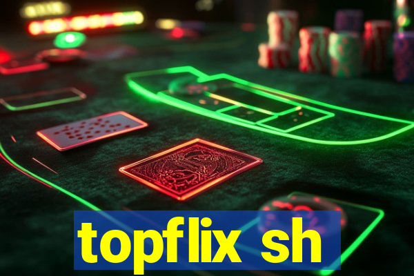 topflix sh