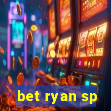 bet ryan sp