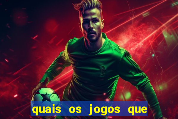 quais os jogos que d茫o dinheiro de verdade