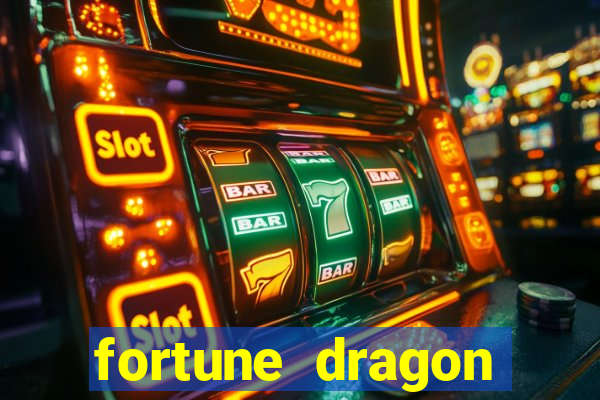 fortune dragon melhor horario