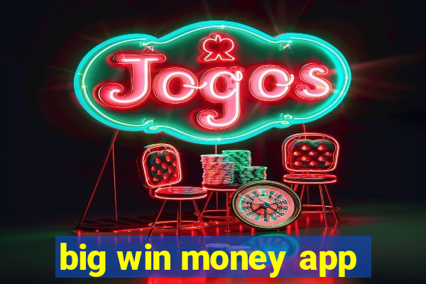 big win money app