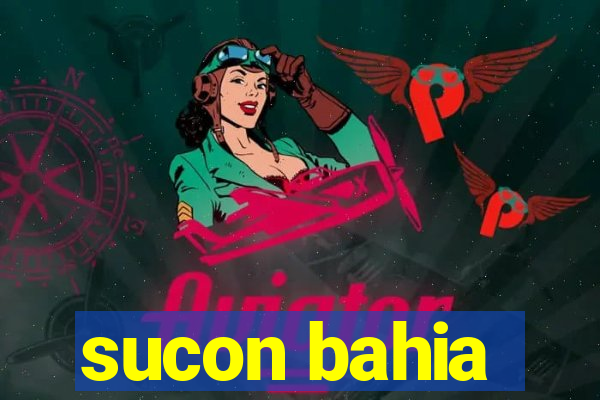 sucon bahia