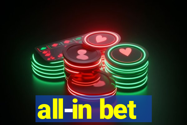 all-in bet