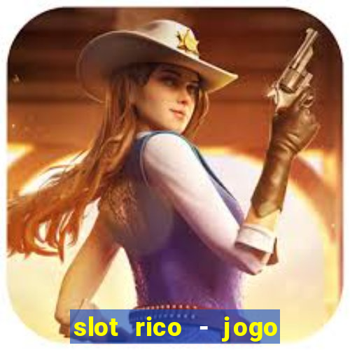 slot rico - jogo de cartas