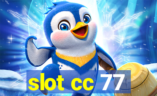 slot cc 77